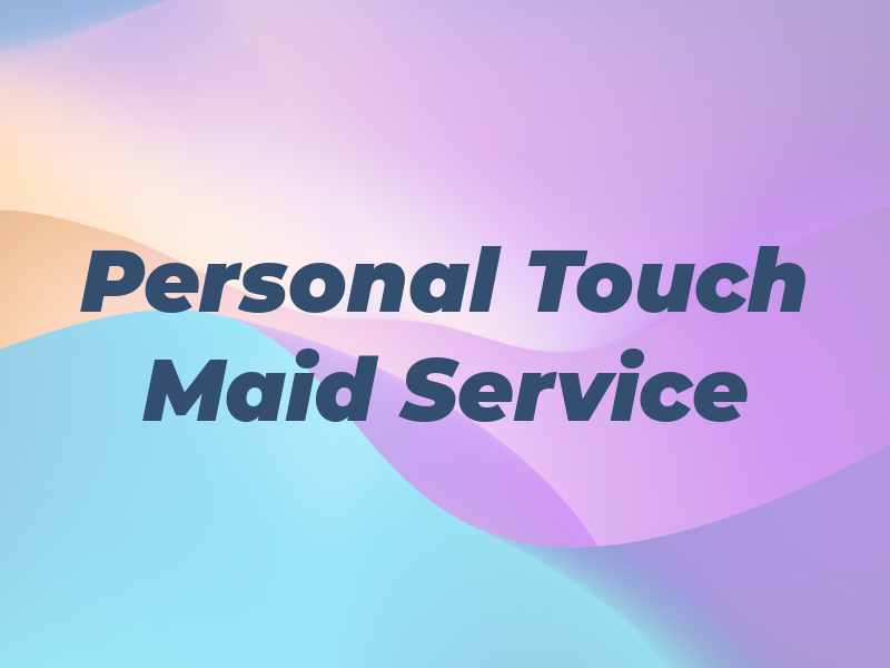 Personal Touch Maid Service