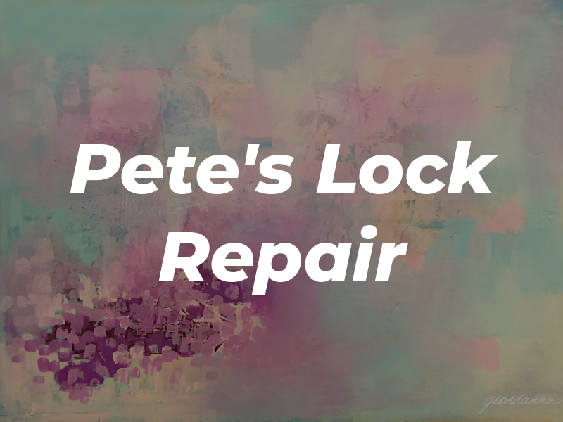 Pete's Lock Repair