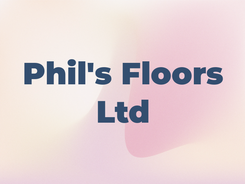 Phil's Floors Ltd