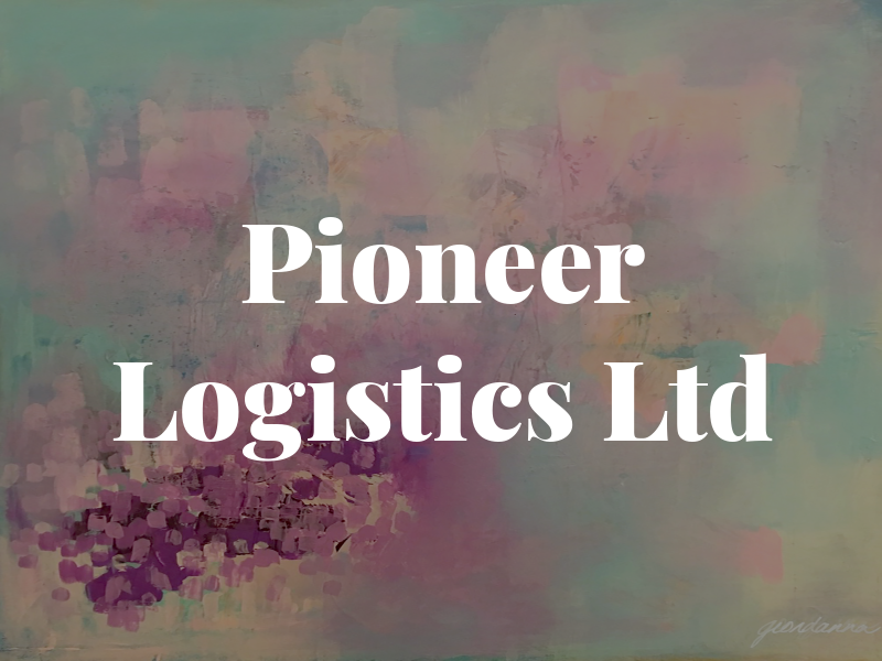 Pioneer Logistics Ltd