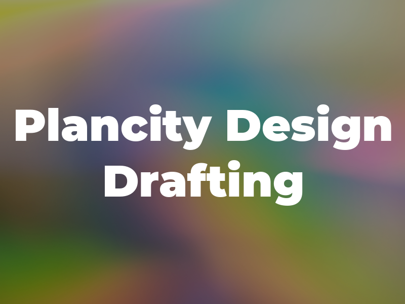 Plancity Design + Drafting