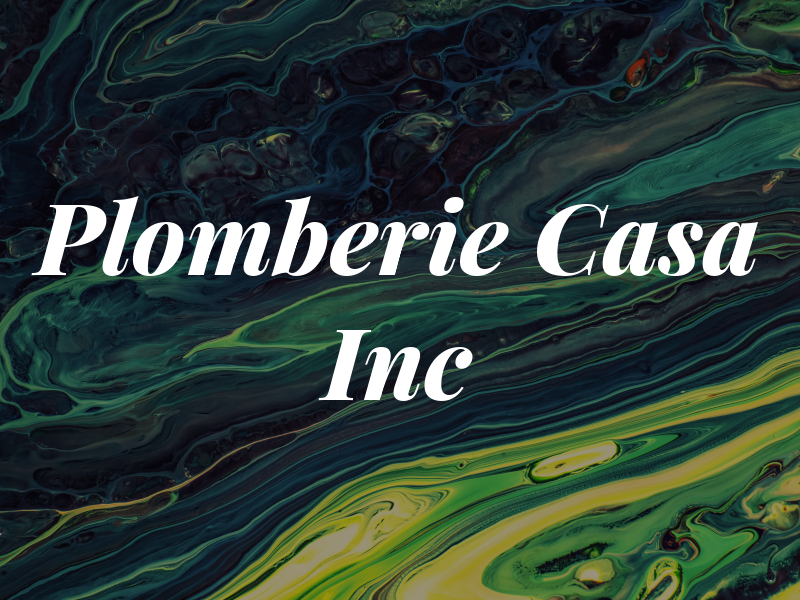 Plomberie Casa Inc