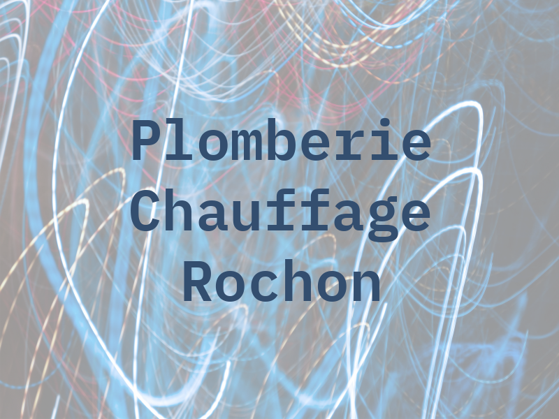 Plomberie Et Chauffage Rochon Inc