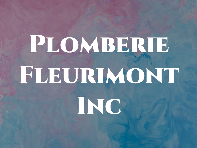 Plomberie Fleurimont Inc