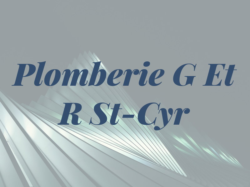 Plomberie G Et R St-Cyr
