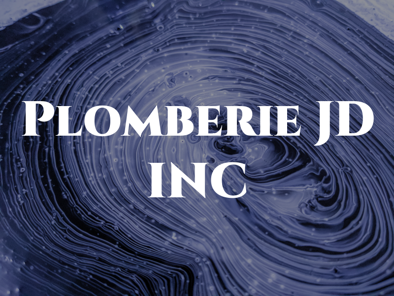 Plomberie JD INC