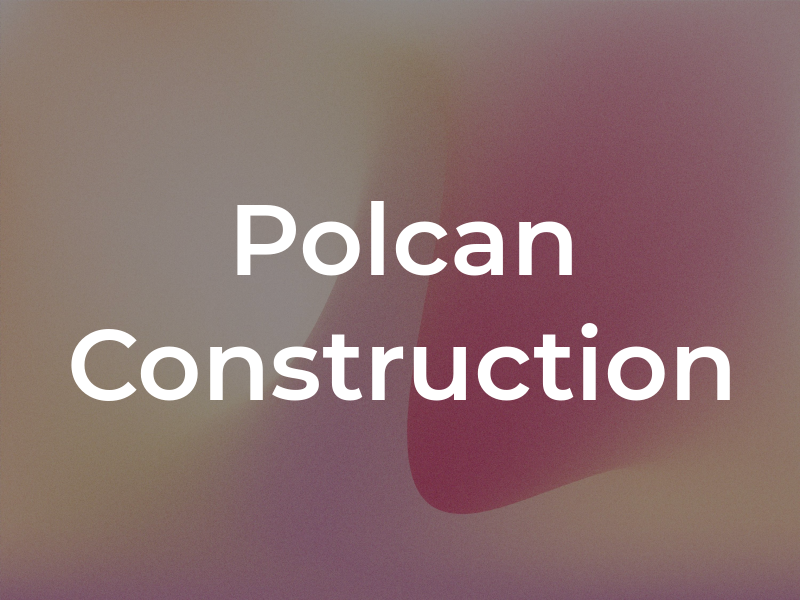 Polcan Construction