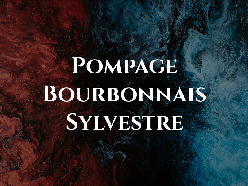 Pompage Bourbonnais Sylvestre