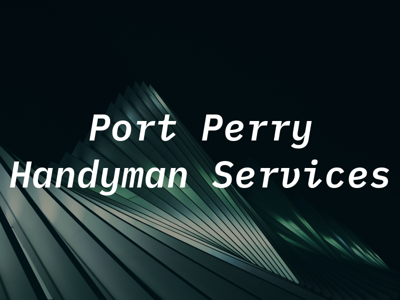 Port Perry Handyman Services