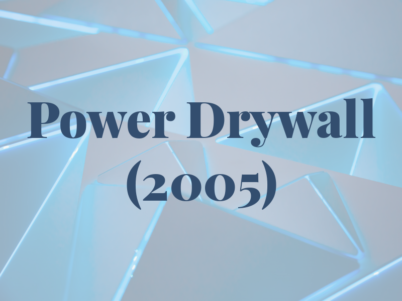 Power Drywall (2005) Ltd