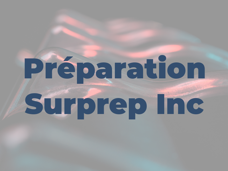 Préparation Surprep Inc