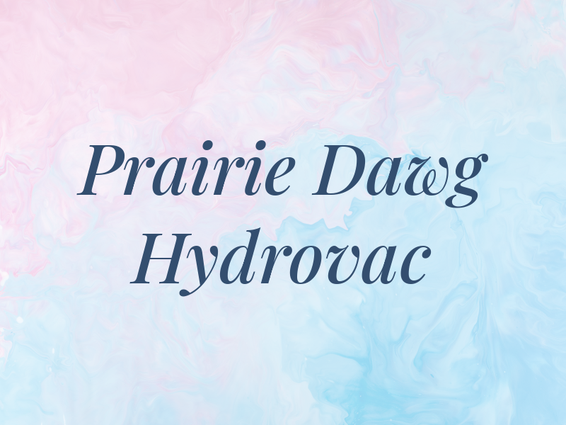 Prairie Dawg Hydrovac