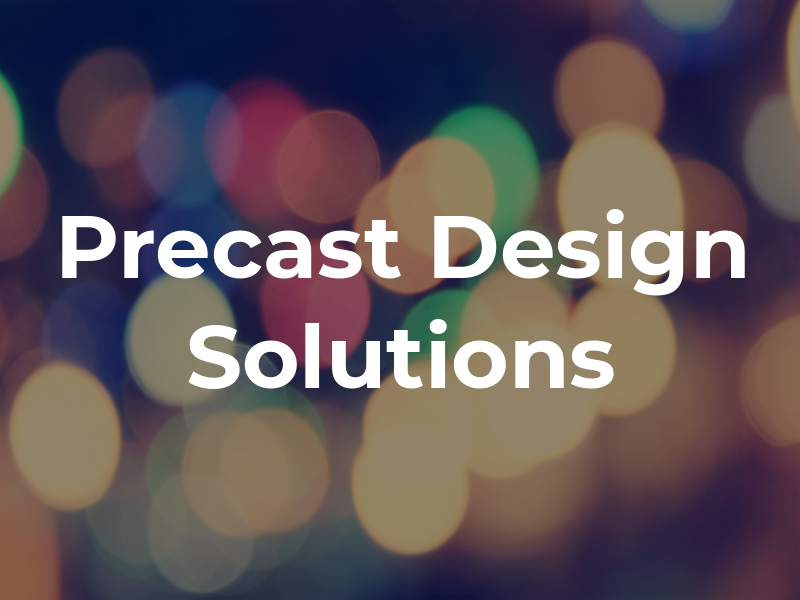 Precast Design Solutions Inc