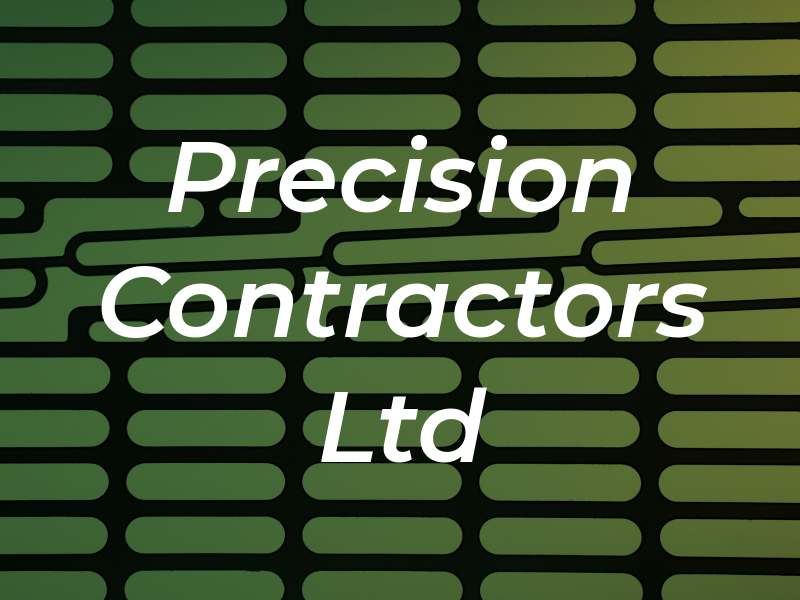 Precision Contractors Ltd