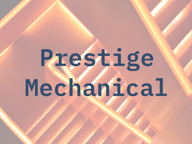 Prestige Mechanical