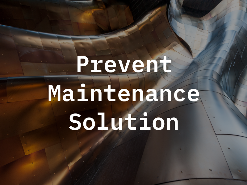 Prevent Maintenance Solution Inc
