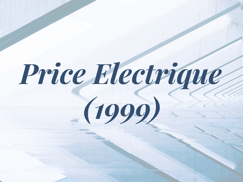 Price Electrique (1999) Inc