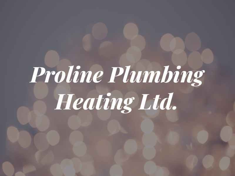 Proline Plumbing & Heating Ltd.