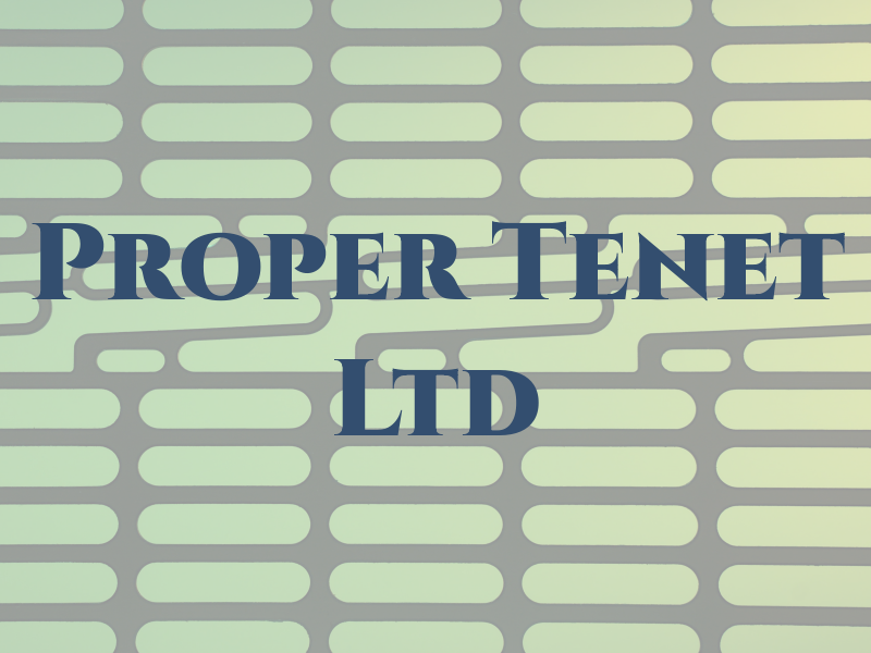 Proper Tenet Ltd