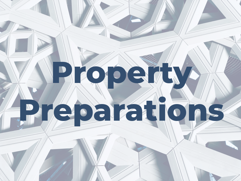 Property Preparations