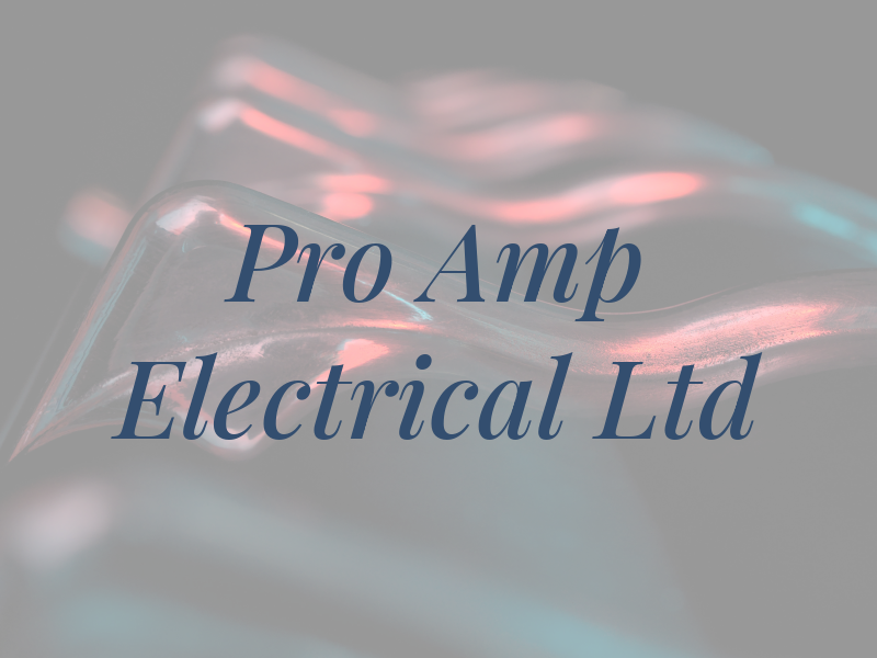 Pro Amp Electrical Ltd