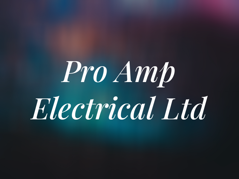 Pro Amp Electrical Ltd