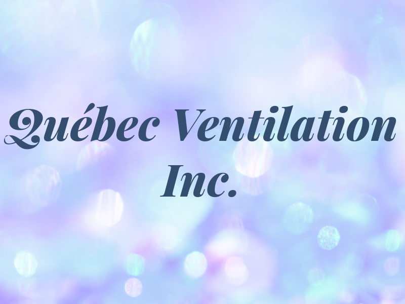 Québec Ventilation Inc.