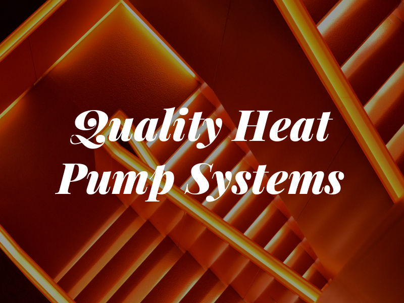 Quality Heat Pump Systems