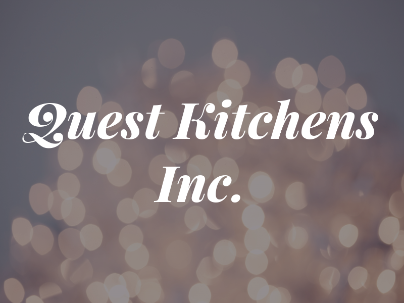 Quest Kitchens Inc.