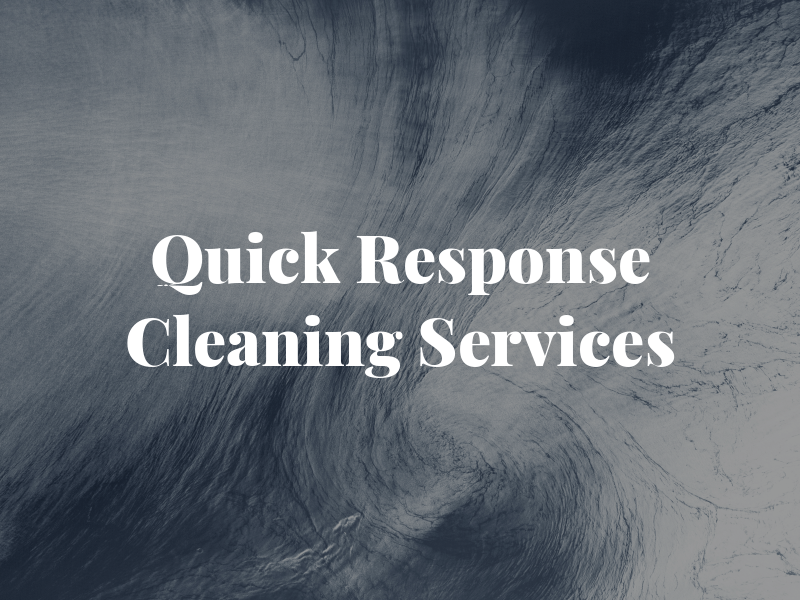 Quick Response Cleaning Services