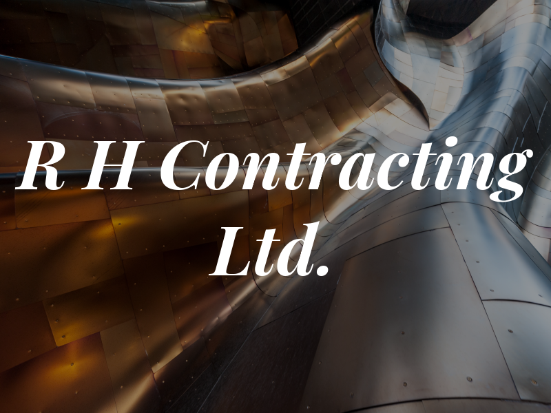 R H Contracting Ltd.