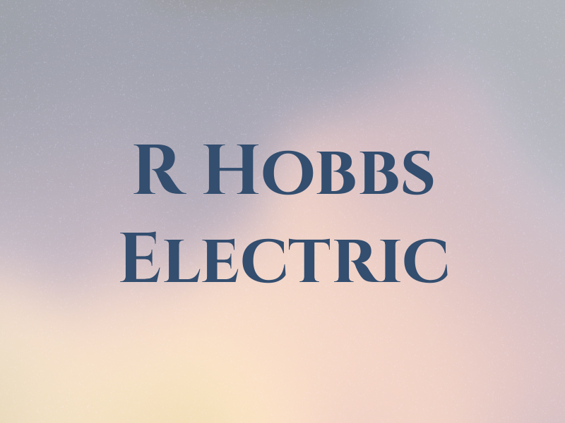 R Hobbs Electric