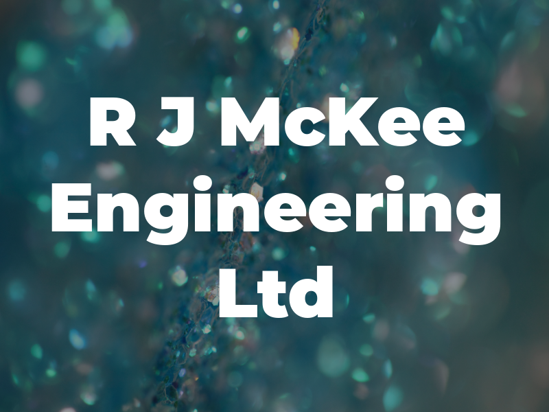 R J McKee Engineering Ltd