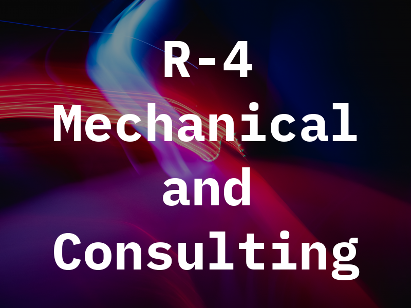 R-4 Mechanical and Consulting
