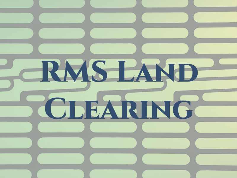 RMS Land Clearing