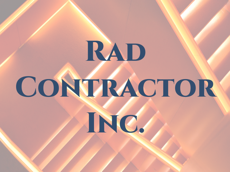 Rad Contractor Inc.