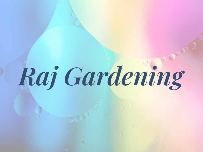 Raj Gardening