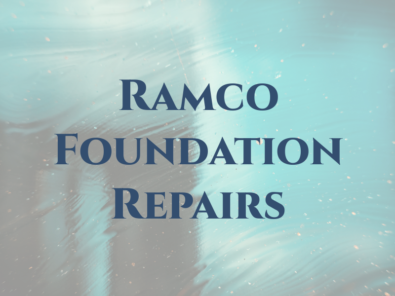 Ramco Foundation Repairs