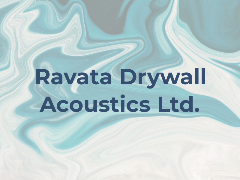 Ravata Drywall and Acoustics Ltd.