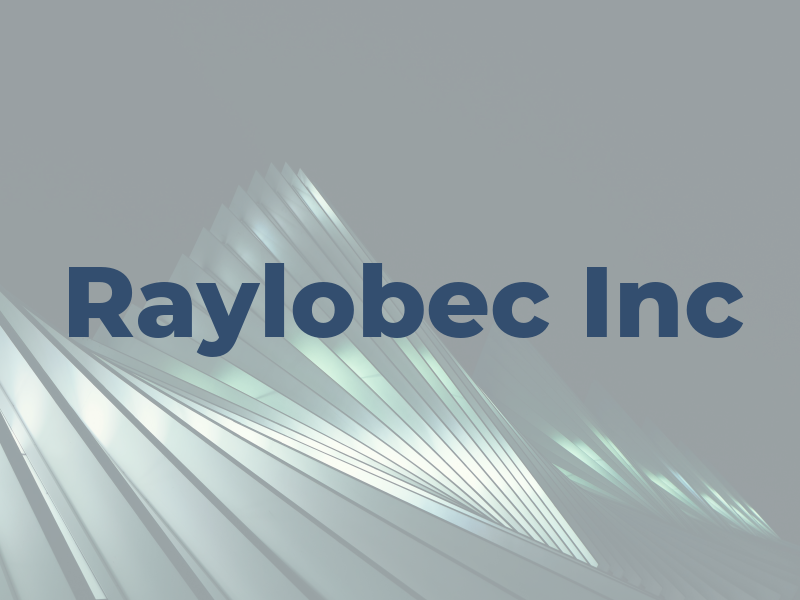 Raylobec Inc