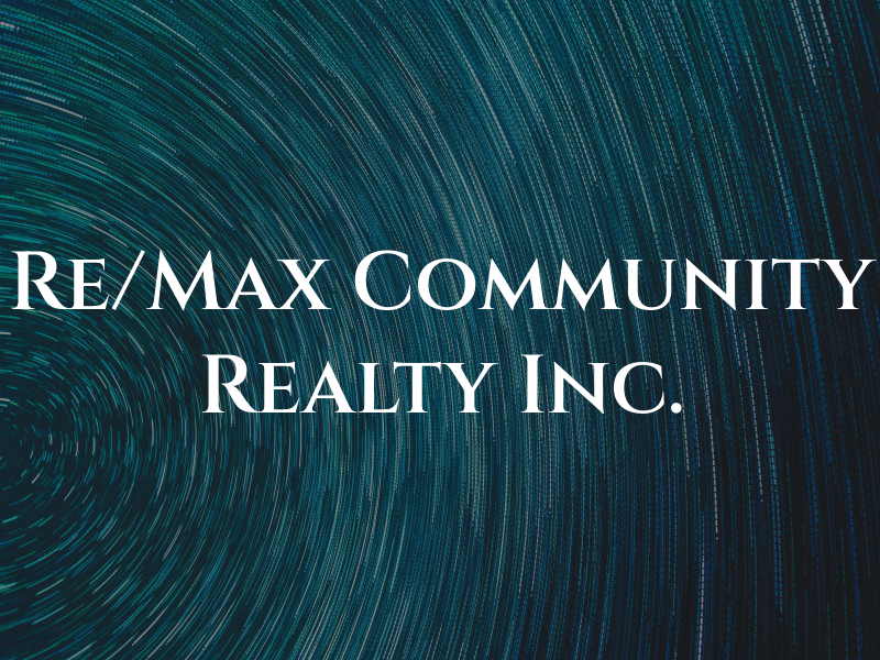 Re/Max Community Realty Inc.