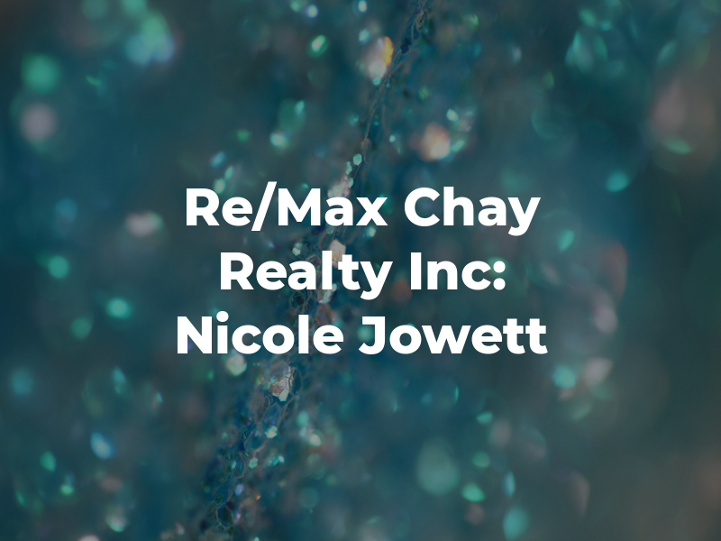 Re/Max Chay Realty Inc: Nicole Jowett