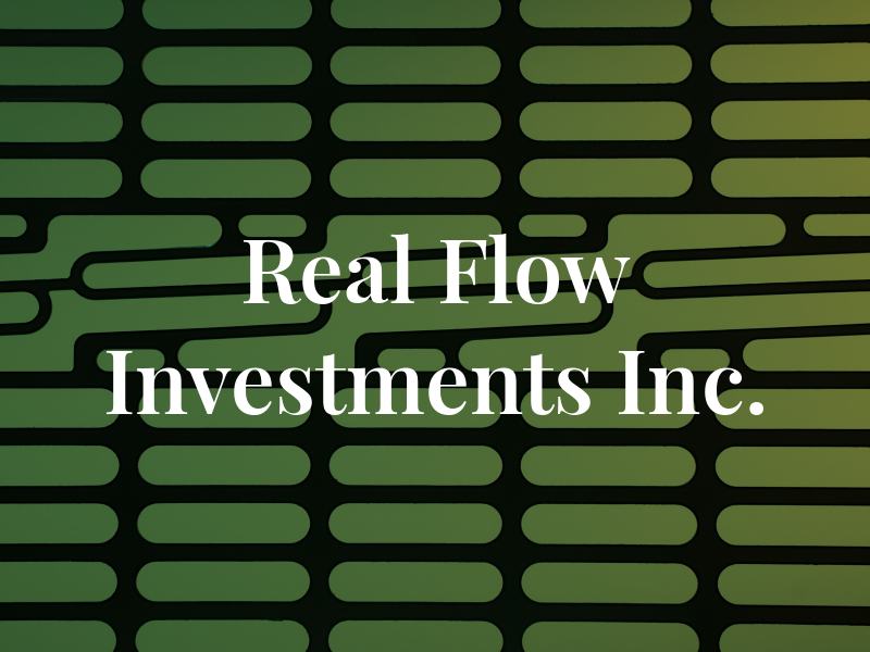Real Flow Investments Inc.