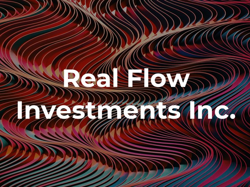 Real Flow Investments Inc.