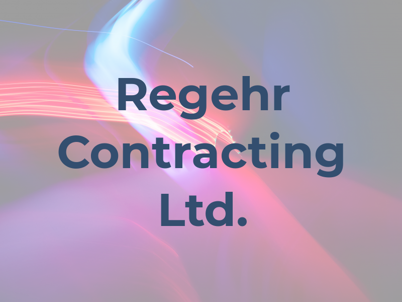 Regehr Contracting Ltd.