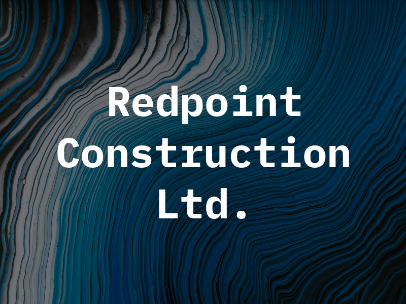 Redpoint Construction Ltd.