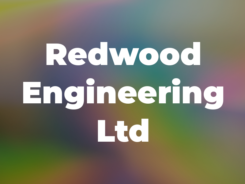 Redwood Engineering Ltd