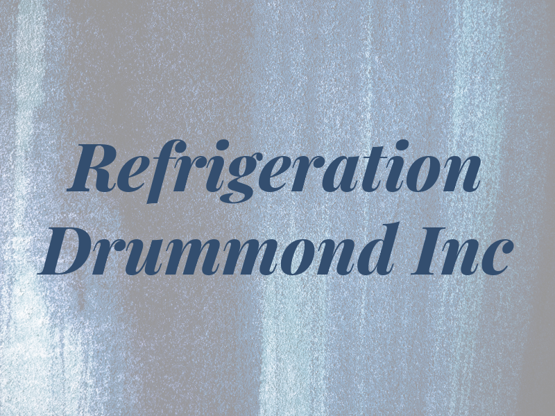 Refrigeration Drummond Inc