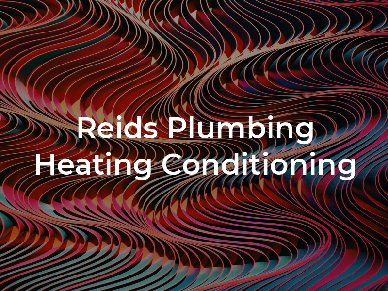 Reids Plumbing Heating and Air Conditioning