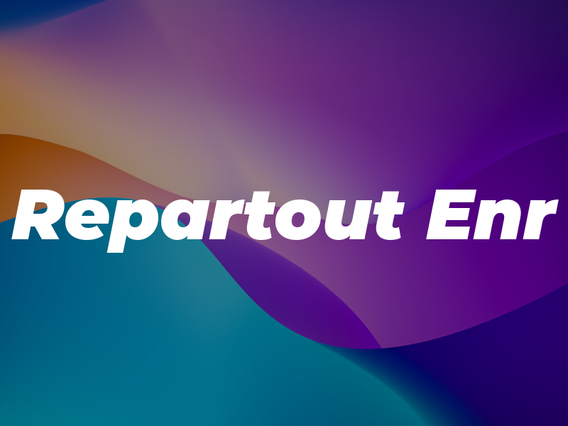 Repartout Enr